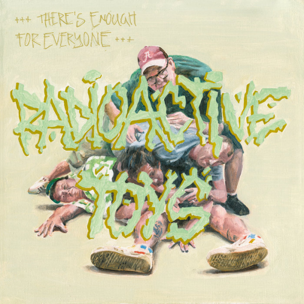 RADIOACTIVE TOYS – There´s enough for everyone
