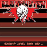 Bluthusten – Infected Because of Your Greed...
