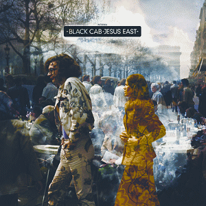BLACK CAB – Jesus East