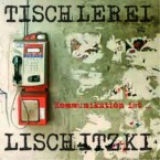 TISCHLEREI LISCHITZKI – Communication is...