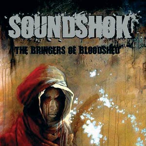 SOUNDSHOK – The Bringers of Bloodshed