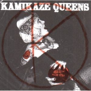 KAMIKAZE QUEENS – Voluptuous Panic