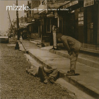 MIZZLE – TWELFE REASONS TO TAKE A HOLIDAY