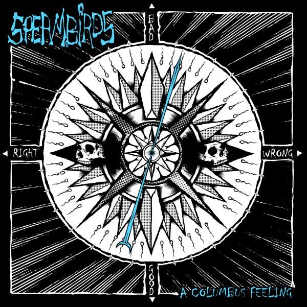 SPERMBIRDS – A COLUMBUS FEELING