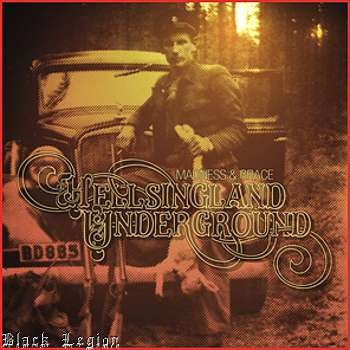 HELLSINGLAND UNDERGROUND  – MADNESS & GRACE 