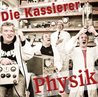 DIE KASSIERER – PHYSIK