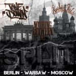  – BERLIN - WARSAW - MOSCOW