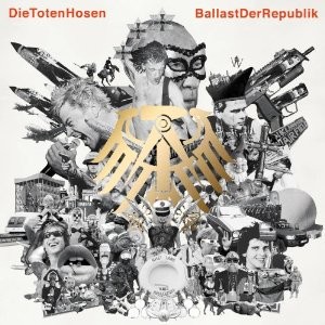 Die Toten Hosen – Ballast der Republik