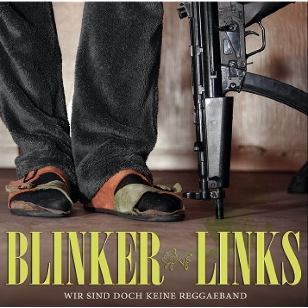 Blinker Links – Wir sind doch keine Reggaeband!