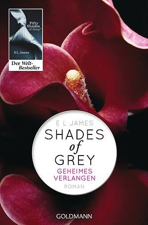 – SHADES OF GREY – GEHEIMES VERLANGEN – Band 1