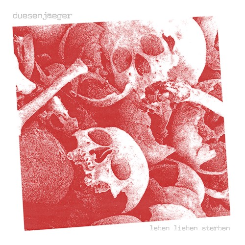Duesenjaeger – leben, lieben, sterben