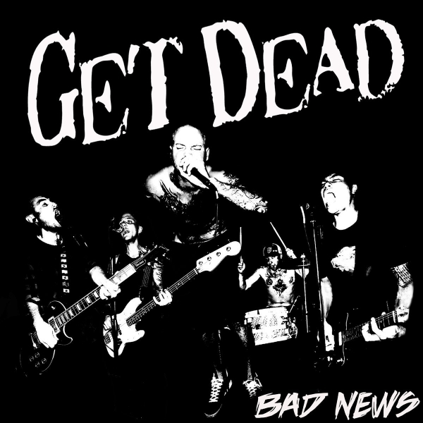 GET DEAD – BAD NEWS