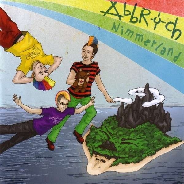 Abbruch – Nimmerland