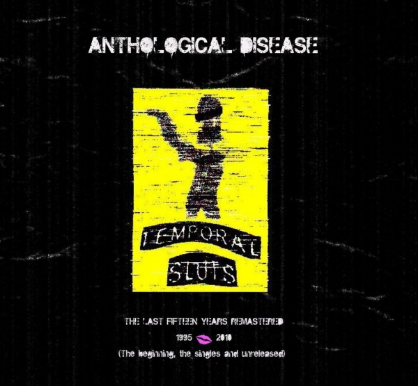 Temporal Sluts – Anthological Disease