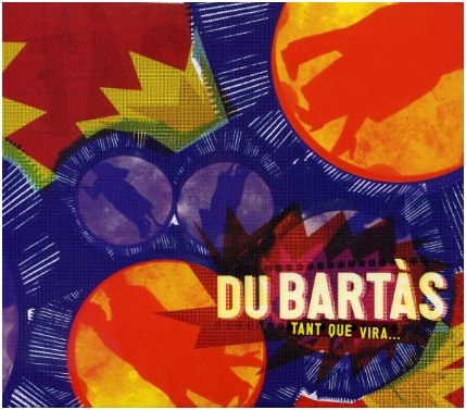 Du Bartas – Tant Que Vira...