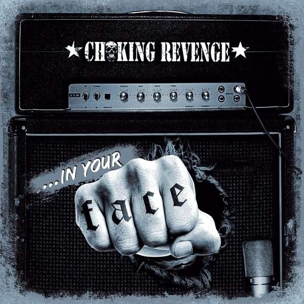 CHOKING REVENGE – ... in your face