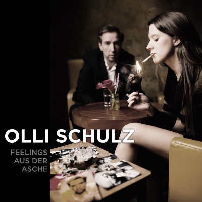 Olli Schulz – Feelings aus der Asche