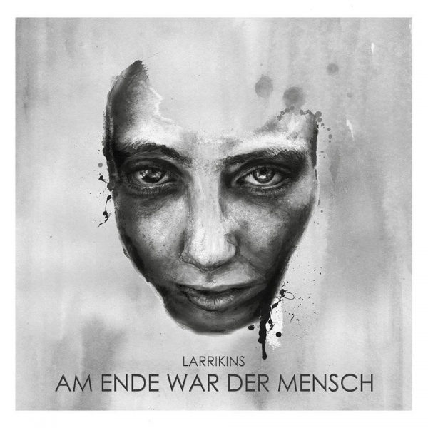 LARRIKINS – AM ENDE WAR DER MENSCH