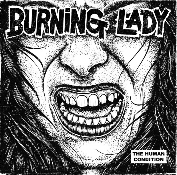 BURNING LADY – THE HUMAN CONDITION