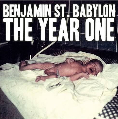 BENJAMIN ST. BABYLON – THE YEAR ONE