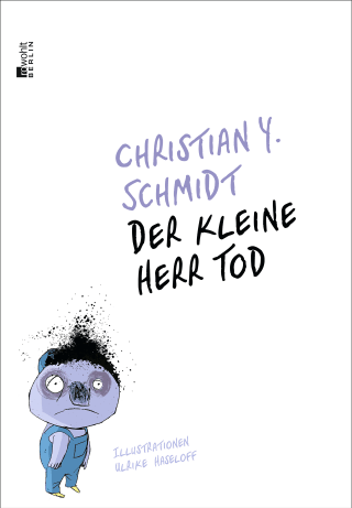 Christian Y Schmidt – The Little Mr. Death