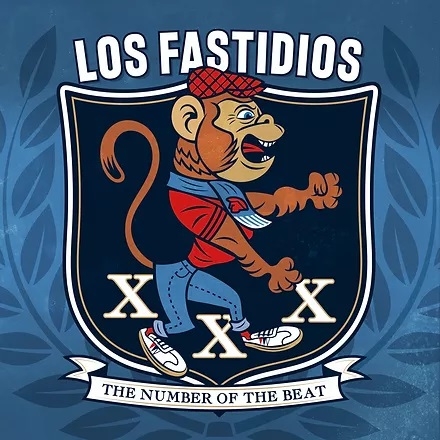 LOS FASTIDIOS – XXX - THE NUMBER OF THE BEAT -
