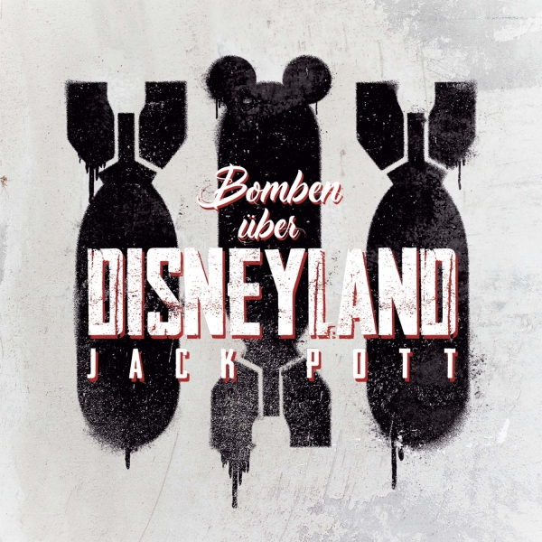JACK POTT – BOMBEN ÜBER DISNEYLAND