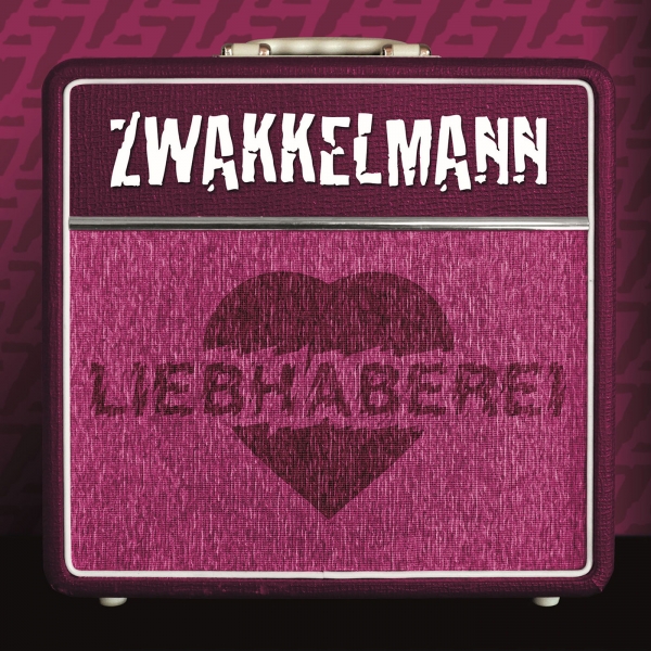 ZWAKKELMANN – LIEBHABEREI