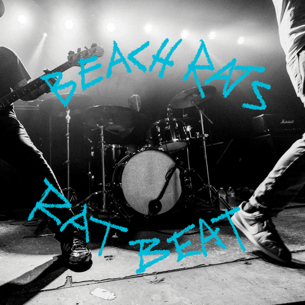 BEACH RATS – RAT BEAT