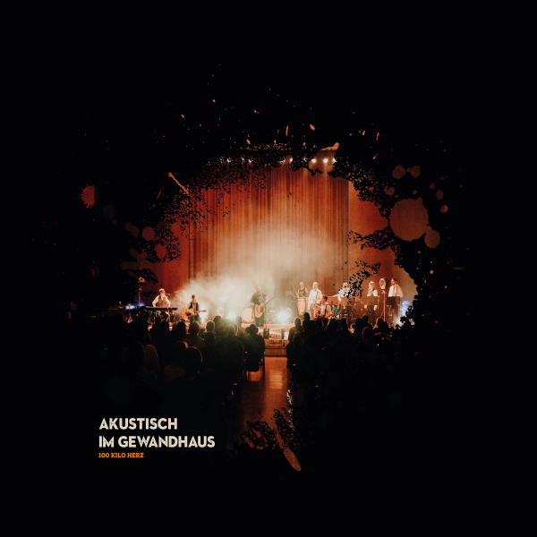 100 KILO HERZ – akustisch im gewandhaus (CD, Vinyl, Digital)
