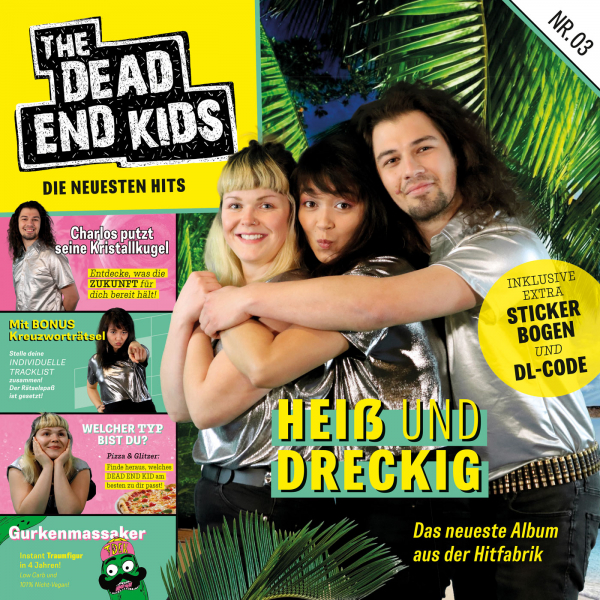 THE DEAD END KIDS – heiß und dreckig         [LP + DLC + Stickerbogen (!), Stream]